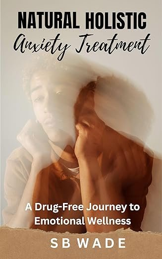 Natural Holistic Anxiety Treatment