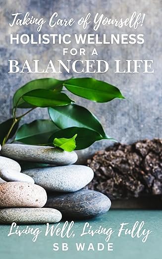 Taking Care of Yourself!