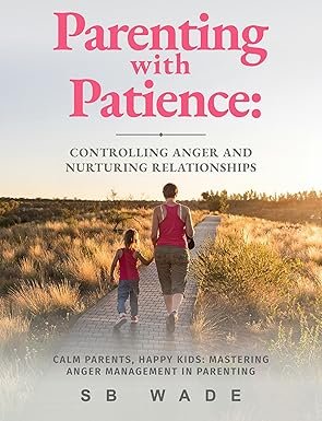 Parenting with Patience