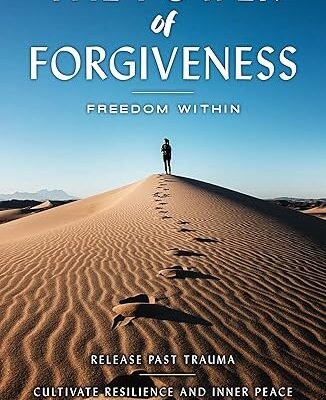 The Power of Forgiveness