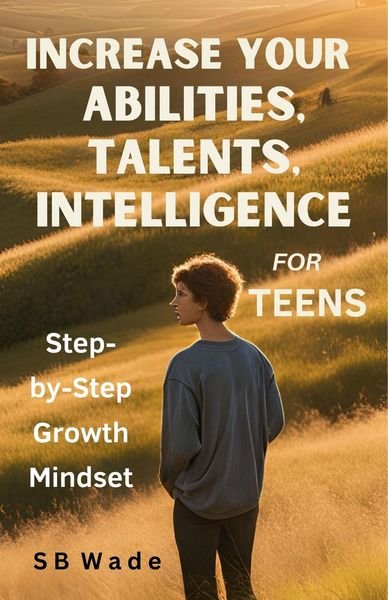 Increase Your Abilities, Talents, Intelligence